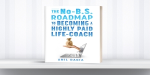 How To Become A Profitably Thriving Life-Coach